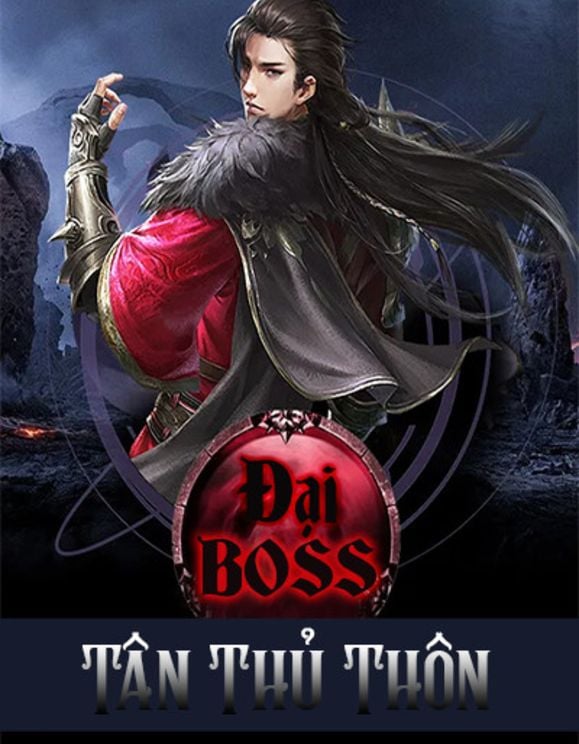 Review Đại Boss Tân Thủ Thôn