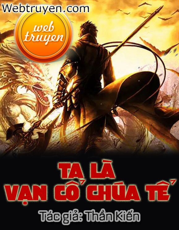 Review Ta Là Vạn Cổ Chúa Tể