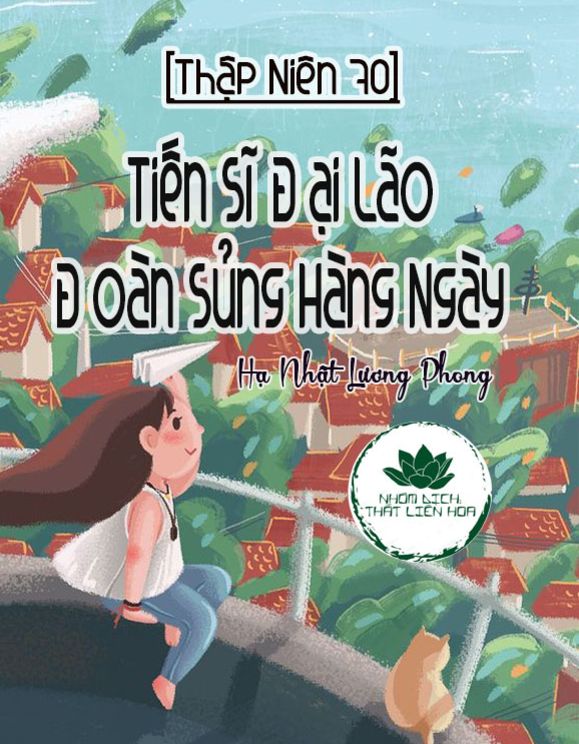 Review [Thập Niên 70] Tiến Sĩ Đại Lão Đoàn Sủng Hàng Ngày