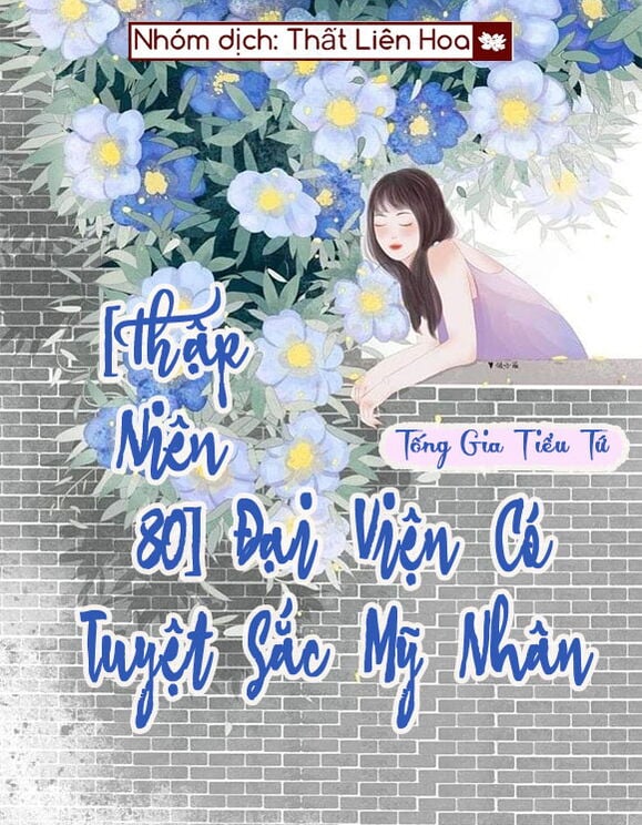 Review [Thập Niên 80] Đại Viện Có Tuyệt Sắc Mỹ Nhân